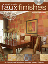 Simply Creative Faux Finishes with Gary Lord (eBook): 30 Cutting Edge Techniques for Walls, Floors and Ceilings